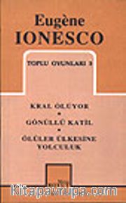 Toplu Oyunları 3 / Kral Ölüyor- Gönüllü Katil- Ölüler Ülkesine Yolculuk