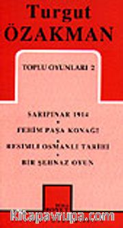 Toplu Oyunları 2 / Sarıpınar 1914 - Fehim Paşa Konağı - Resimli Osmanlı Tarihi - Bir Şehnaz Oyun