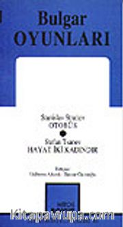 Bulgar Oyunları / Otobüs/ Hayat İki Kadındır