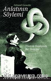 Anlatının Söylemi <br /> Yöntem Hakkında Bir Deneme