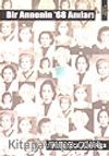 Bir Annenin 68 Anıları