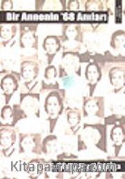 Bir Annenin 68 Anıları