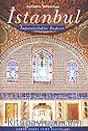 İstanbul İmparatorluklar Başkenti