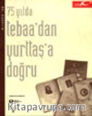75 Yılda Tebaadan Yurttaşa Doğru