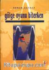 Gölge Oyunu Biterken