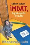 İmdat, Öğretmenim Küçüldü