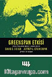 Greenspan Etkisi / Dünya Piyasalarını Harekete Geçiren Sözler