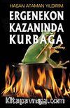 Ergenekon Kazanında Kurbağa
