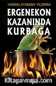 Ergenekon Kazanında Kurbağa