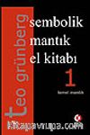 Sembolik Mantık El Kitabı 1. Cilt&Temel Mantık