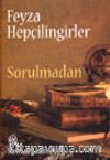 Sorulmadan
