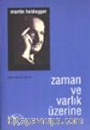 Zaman ve Varlık Üzerine