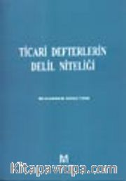 Ticari Defterlerin Delil Niteliği
