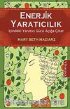 Enerjik Yaratıcılık & İçindeki  Yaratıcı Gücü Açığa Çıkar