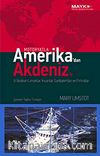 Motoryatla Amerika'dan Akdeniz'e & İz Bırakan Limanlar, İnsanlar, Günbatımları ve Fırtınalar
