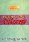 Yaşayış Dini İslam