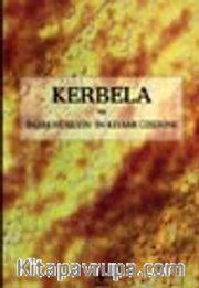Kerbela ve İmam Hüseyin'in  Kıyamı Üzerine