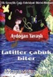 Tatiller Çabuk Biter