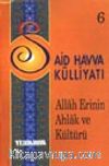 Allah Erinin Ahlak ve Kültürü