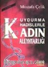 Uydurma Hadislerle Kadın Aleyhtarlığı