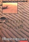 Selefin İzinde