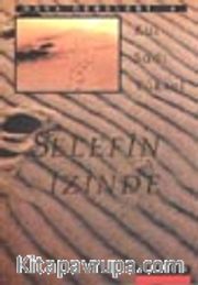 Selefin İzinde