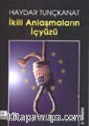 İkili Anlaşmaların İçyüzü