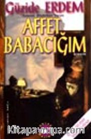 Affet Babacığım