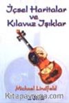 İçsel Haritalar ve Kılavuz Haritalar