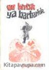 Ya Birlik Ya Barbarlık