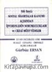 506 Sayılı Sosyal Sigortalar Kanunu Açısından İşverenlerin Sorumlulukları ve Cezai Müeyyideler