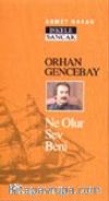 Orhan Gencebay / Ne Olur Sev Beni