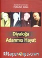 Diyaloğa Adanmış Hayat / Kozadan Kelebeğe 2
