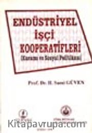 Endüstriyel İşçi Kooperatifleri (Kuramı ve Sosyal Politikası)