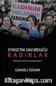 Siyasetin Savurduğu Kadınlar