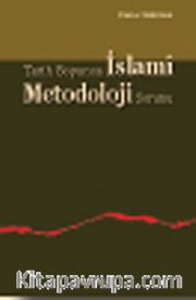 Tarih Boyunca İslami Metodoloji Sorunu