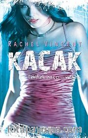 Kaçak <br /> Tehlikeli İnatçı ve Kedi / Dönüşüm Serisi -2