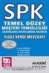 İlgili Vergi Mevzuatı & SPK Temel Düzey Müşteri Temsilciliği Lisanslama Sınavlarına Hazırlık