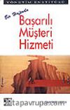 Bir Haftada Başarılı Müşteri Hizmetleri