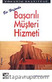 Bir Haftada Başarılı Müşteri Hizmetleri