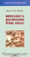 Normandiya Çıkarmasının Perde Arkası