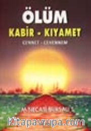 Ölüm Kabir ve Kıyamet