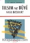 Tılsım ve Büyü Nasıl Bozulur?