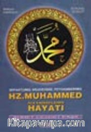 Hz. Muhammed (S.A.V.)'in Hayatı