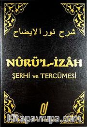 Nur'ül İzah (Şerhi Merakil Felah Tercemesi)