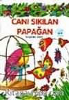 Canı Sıkılan Papağan