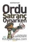 Ordu Satranç Oynarken / Kemalizm'e Karşı 