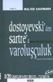 Dostoyevski'den Sartre'a Varoluşçuluk