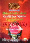 Hüccet'ül İslam (Küçük Boy) & Gazali'den Öğütler (Ey Oğul)