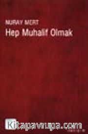 Hep Muhalif Olmak